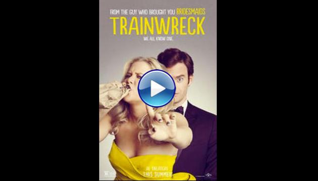 Trainwreck (2015)