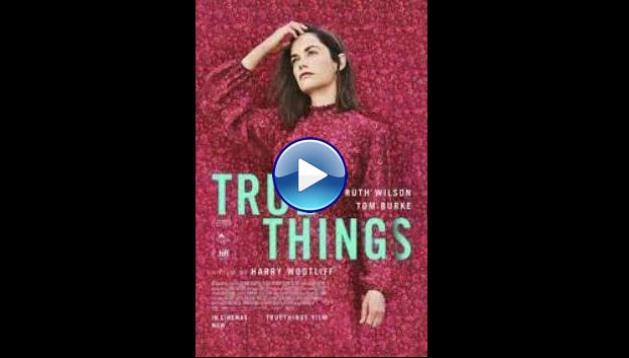 True Things (2021)