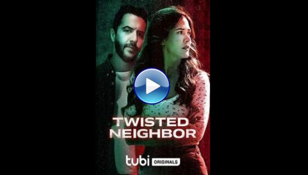 Twisted Neighbor (2023)