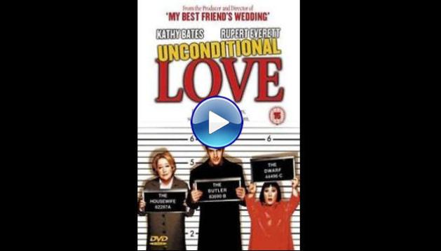 Unconditional Love (2002)