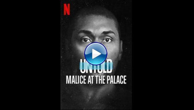 Untold: Malice at the Palace (2021)