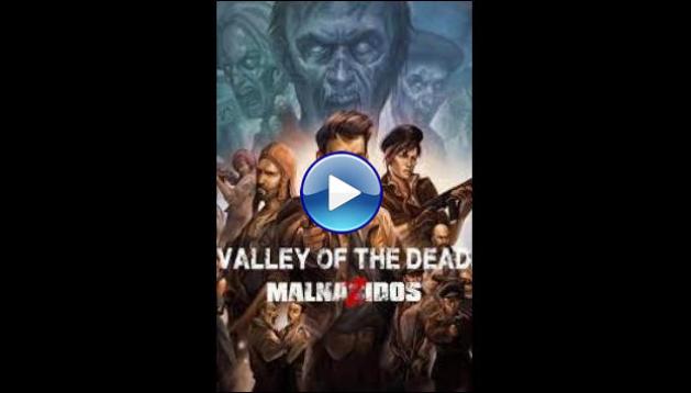 Valley of the Dead (2022)