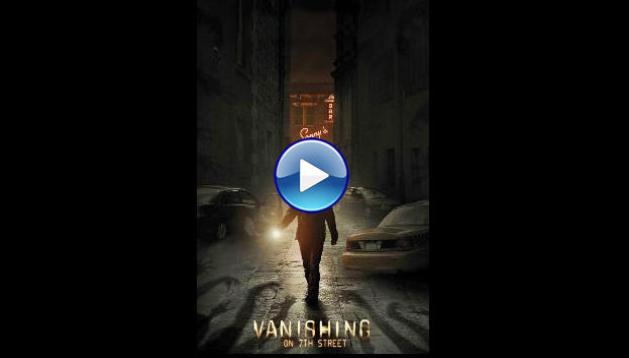 Vanishing on 7th Street (2010)