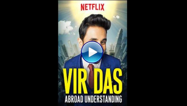 Vir Das: Abroad Understanding (2017)