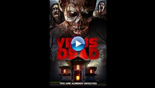 Virus of the Dead (2018)