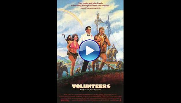 Volunteers (1985)