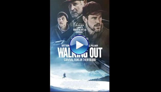 Walking Out (2017)