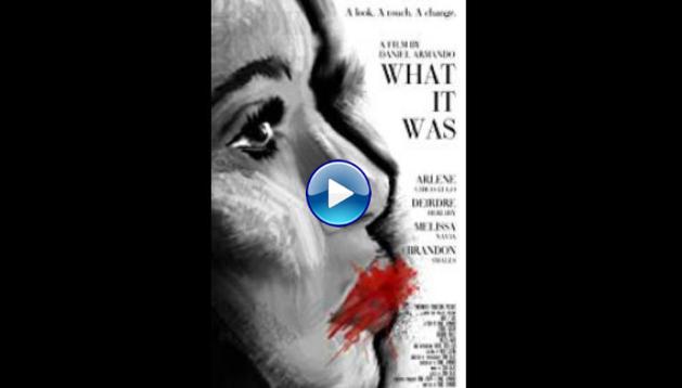 What It Was (2014)