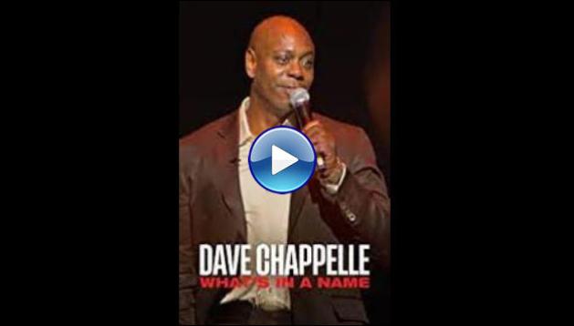 Dave Chappelle: What's in a Name? (2022)