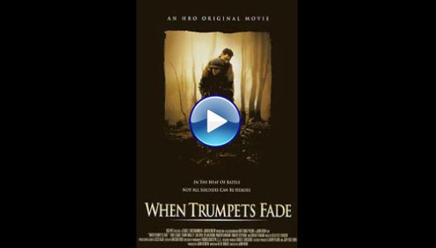 When Trumpets Fade (1998)