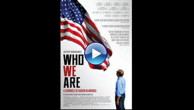 Who We Are: A Chronicle of Racism in America (2022)