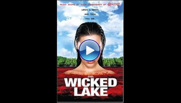 Wicked Lake (2008)