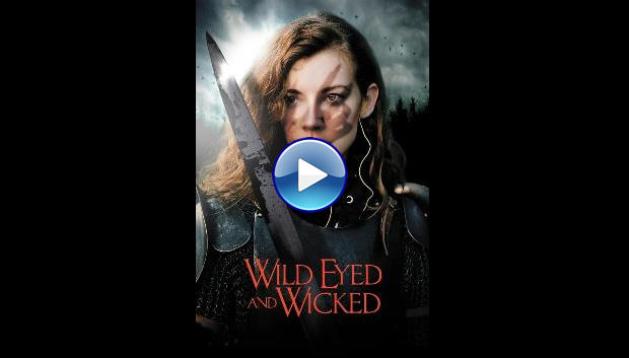 Wild Eyed and Wicked (2024)