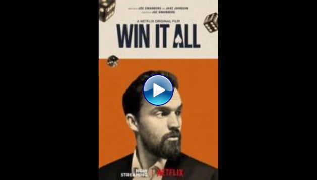 Win It All (2017)