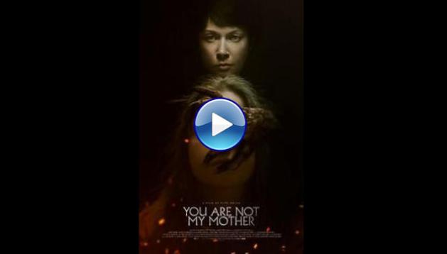 You Are Not My Mother (2021)