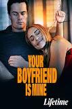 Your Boyfriend is Mine (2022)