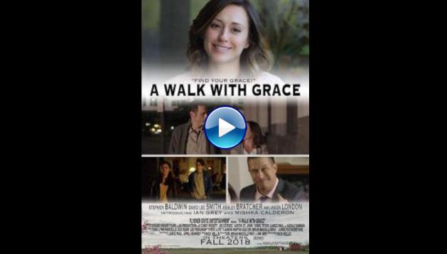 A Walk with Grace (2019)