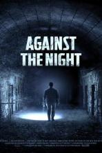 Against the Night (2017)