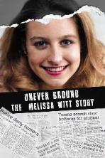 Uneven Ground: The Melissa Witt Story (2023)