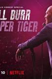 Bill Burr: Paper Tiger (2019)