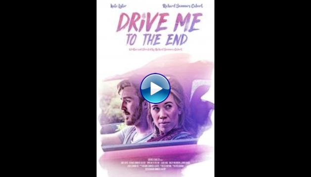 Drive Me to the End (2020)