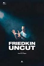 Friedkin Uncut (2018)