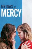 My Days of Mercy (2017)