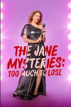 The Jane Mysteries: Too Much to Lose (2024)