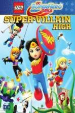 Lego DC Super Hero Girls Super-Villain High (2018)