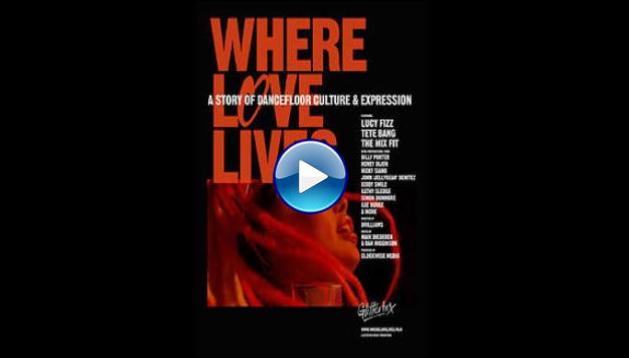 Where Love Lives (2021)
