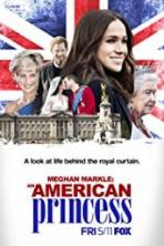 Meghan Markle: An American Princess (2018)