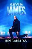 Kevin James: Irregardless (2024)