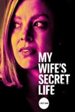 My Wife's Secret Life (2019)