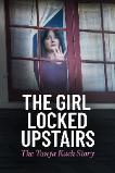 The Girl Locked Upstairs: The Tanya Kach Story (2024)