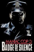 Maniac Cop 3: Badge of Silence (1992)