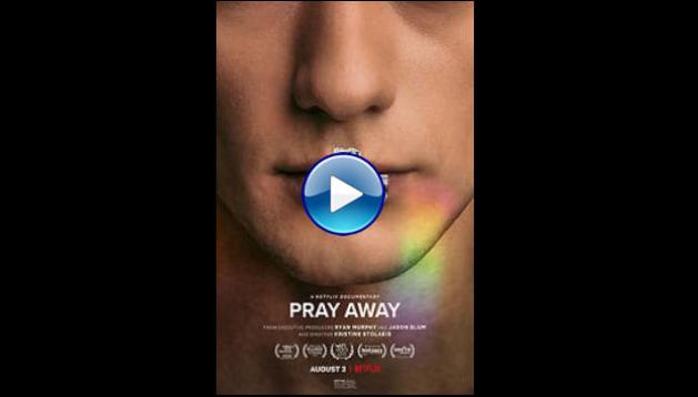 Pray Away (2021)