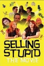 Selling Stupid (2017)