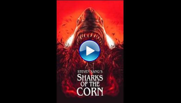 Sharks of the Corn (2021)