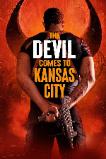 The Devil Comes to Kansas City (2023)