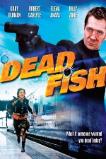 Dead Fish (2005)