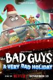 The Bad Guys: A Very Bad Holiday (2023)