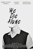 We Die Alone (2020)