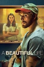 A Beautiful Life (2023)