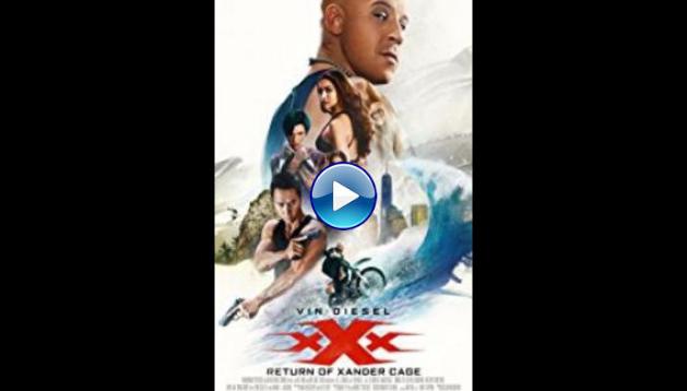 xXx: Return of Xander Cage (2017)