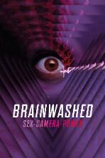 Brainwashed: Sex-Camera-Power (2022)