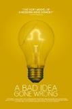 A Bad Idea Gone Wrong