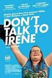 Don’t Talk to Irene (2017 )