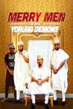 Merry Men: The Real Yoruba Demons