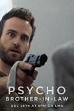 Psycho Brother In-Law