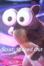 Scrat: Spaced Out